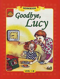 GOODBYE LUCY(WORKBOOK)(LEVEL 1-9)