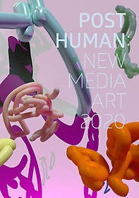 Post Human: New MediaArt 2020