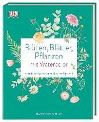 <font title="Blueten, Blaetter, Pflanzen mit Watercolor">Blueten, Blaetter, Pflanzen mit Watercol...</font>