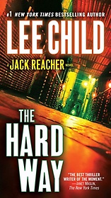 Hard Way : A Reacher Novel