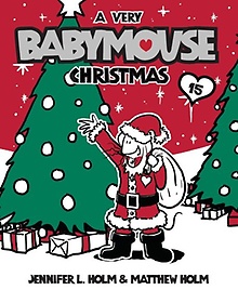 <font title="Babymouse #15 : A Very Babymouse Christmas">Babymouse #15 : A Very Babymouse Christm...</font>