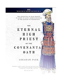 <font title="The Eternal High Priest of the Covenantal Oath">The Eternal High Priest of the Covenanta...</font>