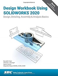 Design Workbook Using SOLIDWORKS 2020