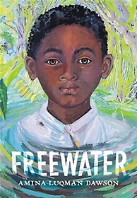 <font title="Freewater (2023 Newbery & Coretta Scott King Award Winner)">Freewater (2023 Newbery & Coretta Scott ...</font>