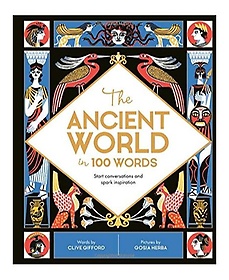 The Ancient World in 100 Words