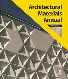 Architectural Materials Annual: Concrete