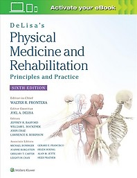 DeLisa's physical medicine ＆ rehabilitation :principles and practice