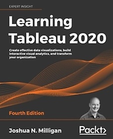 Learning Tableau 2020 - Fourth Edition