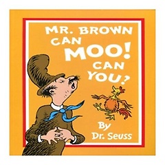 Mr.Brown can moo! can you?