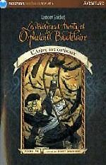 <font title="Les desastreuses Aventures des Orphelins Baudelaire, Tome 7 : L