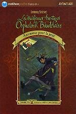 <font title="Les desastreuses Aventures des Orphelins Baudelaire, Tome 6 : Ascenseur pour la peur">Les desastreuses Aventures des Orphelins...</font>