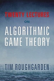 <font title="Twenty Lectures on Algorithmic Game Theory">Twenty Lectures on Algorithmic Game Theo...</font>