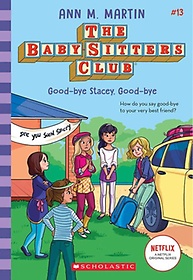 <font title="Good-Bye Stacey, Good-Bye (the Baby-Sitters Club #13), Volume 13">Good-Bye Stacey, Good-Bye (the Baby-Sitt...</font>
