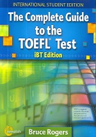 The Complete Guide to the iBT TOEFL Test