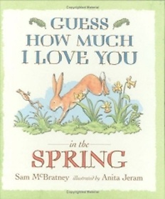 Guess How Much I Love you in the spring