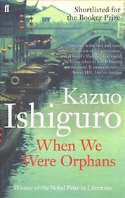 When We Were Orphans. Kazuo Ishiguro