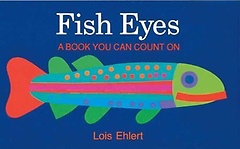 Fish Eyes : A Book You Can Count on