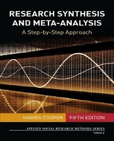 Research synthesis and meta-analysis :a step-by-step approach