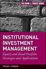 <font title="Institutional Investment Management: Equity And Bond Portfolio Strategies And Applications">Institutional Investment Management: Equ...</font>