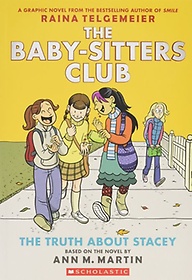 <font title="The Truth About Stacey (The Baby-Sitters Club Graphic Novels #2 )">The Truth About Stacey (The Baby-Sitters...</font>
